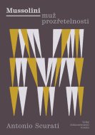 Mussolini - Muž prozřetelnosti - cena, srovnání