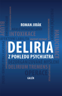 Deliria z pohledu psychiatra - cena, srovnání