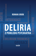 Deliria z pohledu psychiatra - cena, srovnání