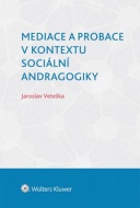 Mediace a probace v kontextu sociální andragogiky - cena, srovnání