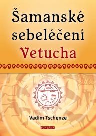 Šamanské sebeléčení Vetucha