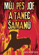 Můj pes Joe a tanec šamanů - cena, srovnání