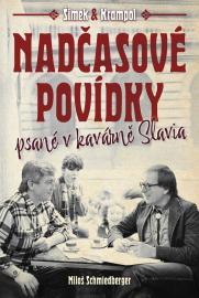 Nadčasové povídky (psané v kavárně Slavia)