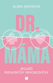 Dr. Máma: Zpověď prvorodičky
