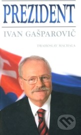 Prezident - Ivan Gašparovič