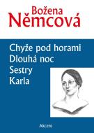 Chyže pod horami, Dlouhá noc, Sestry, Karla - cena, srovnání