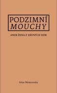 Podzimní mouchy aneb Žena z dávných dob - cena, srovnání