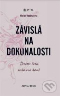 Závislá na dokonalosti - cena, srovnání