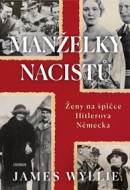 Manželky nacistů - Ženy na špičce Hitlerova Německa - cena, srovnání