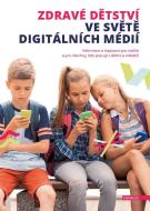 Zdravé dětství ve světě digitálních médií - cena, srovnání