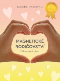 Magnetické rodičovství - Výchova vedená srdcem