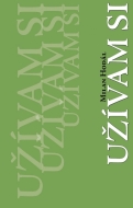 Užívam si - cena, srovnání