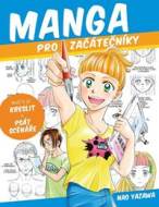 Manga pro začátečníky - Naučte se kreslit a psát scénáře - cena, srovnání