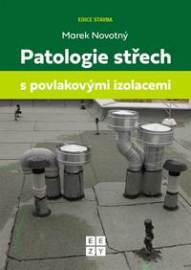 Patologie střech s povlakovými izolacemi