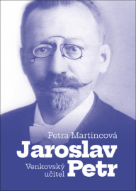 Venkovský učitel Jaroslav Petr