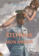 Štefánik - mon amour - cena, srovnání