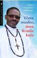 Včera muslim, dnes Kristův kněz - cena, srovnání