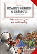 Úžasný příběh o Ježíšovi - Velké dobrodružství pro malé myšky - cena, srovnání