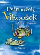 Pstroužek Vikoušek utíká z Kamenice - cena, srovnání