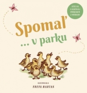 Spomaľ... v parku - cena, srovnání