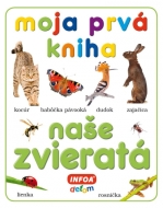 Naše zvieratá - moja prvá kniha - cena, srovnání