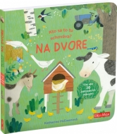 Kto sa tu schováva? - Na dvore - cena, srovnání
