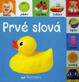 Svojtka - Prvé slová