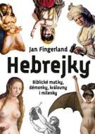 Hebrejky / Biblické matky, démonky, královny i milenky - cena, srovnání