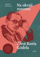 Na okraji rozumu - Život Kurta Gödela - cena, srovnání