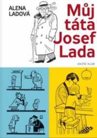 Můj táta Josef Lada