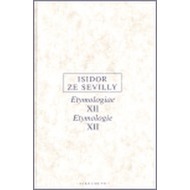 Etymologiae XII Etymologie XII - cena, srovnání