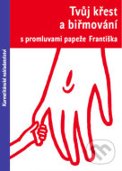 Tvůj křest a biřmování - cena, srovnání