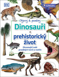 Dinosauři a prehistorický život