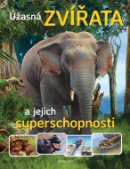 Úžasná zvířata a jejich superschopnosti - cena, srovnání