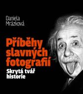 Příběhy slavných fotografií / Skrytá tvář historie - cena, srovnání