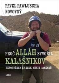 Proč Alláh stvořil kalašnikov