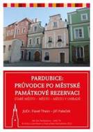 Pardubice Průvodce po městské památkové rezervaci - cena, srovnání