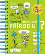 Řekni mi Jak chránit přírodu? - cena, srovnání