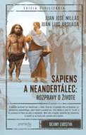 Sapiens a neandertálec: rozpravy o živote - cena, srovnání