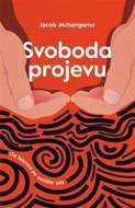 Svoboda projevu - Jacob Mchangama - cena, srovnání