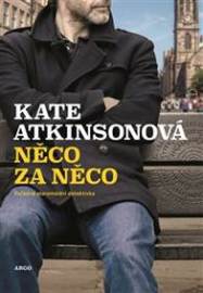 Něco za něco - Kate Atkinsonová