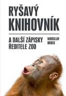 Ryšavý knihovník a další zápisky ředitele zoo - cena, srovnání