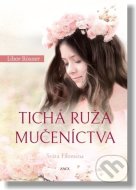 Tichá ruža mučeníctva - cena, srovnání