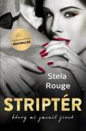 Striptér - Rouge Stela - cena, srovnání