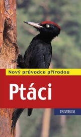 Ptáci - Nový průvodce přírodou