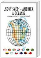 Nový svět Amerika a Oceánie - Encyklopedický přehled zemí - cena, srovnání