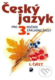 Český jazyk pro 3.ročník základní školy