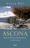 ASCONA - Erich Maria Remarque v emigraci - cena, srovnání