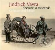 Jindřich Vávra - Sběratel a mecenáš - cena, srovnání