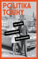 Politika touhy - cena, srovnání